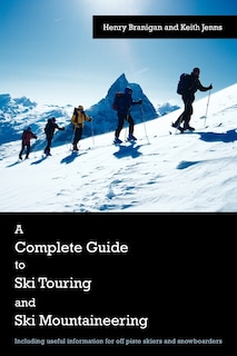 Front cover_A Complete Guide to Ski Touring and Ski Mountaineering