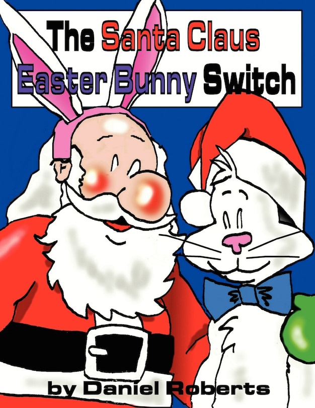 Front cover_The Santa Claus Easter Bunny Switch