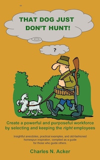Front cover_That Dog Just Don't Hunt