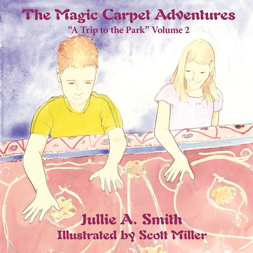 The Magic Carpet Adventures: A Trip to the Park Volume 2