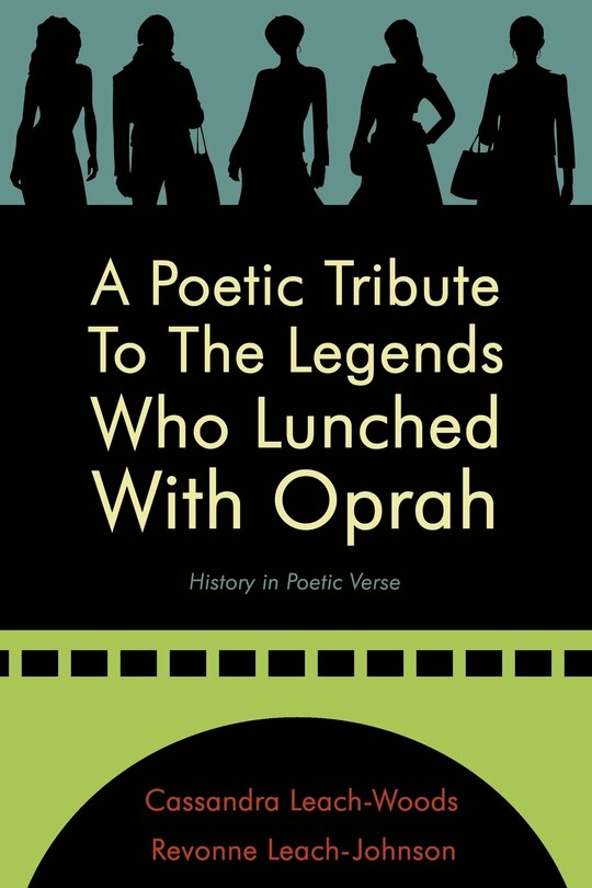 A Poetic Tribute To The Legends Who Lunched With Oprah: History in Poetic Verse