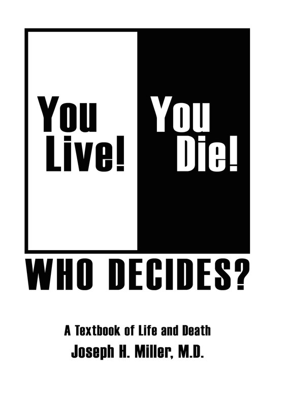 Front cover_You Live! You Die! Who Decides?