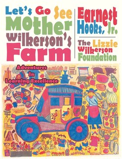 Front cover_Let's Go See Mother Wilkerson's Farm