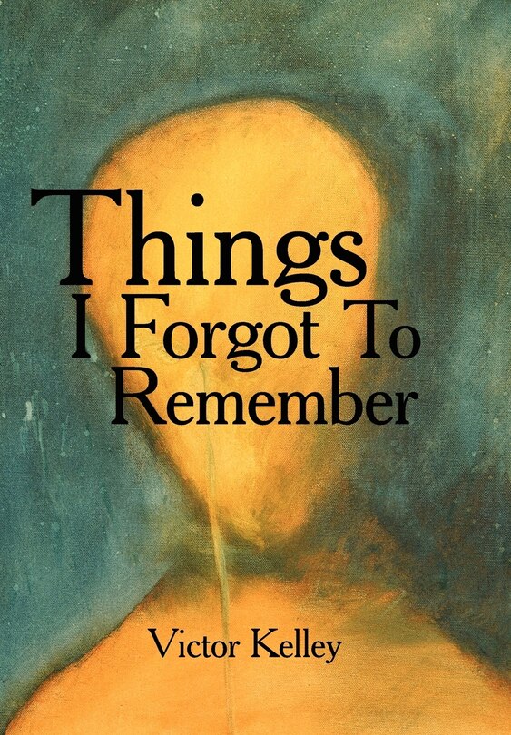 Front cover_Things I Forgot To Remember