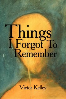 Front cover_Things I Forgot To Remember