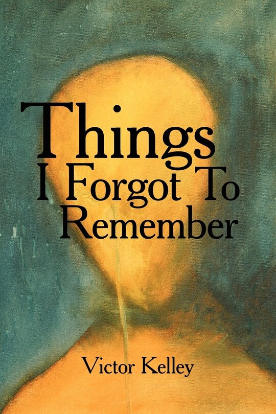 Front cover_Things I Forgot To Remember