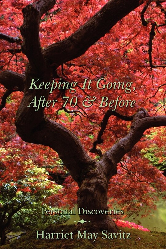 Front cover_Keeping It Going, After 70 & Before