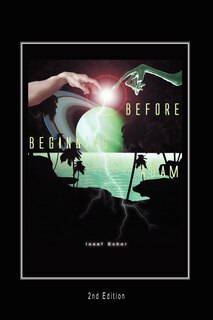 Before Beginning Adam: 2nd Edition