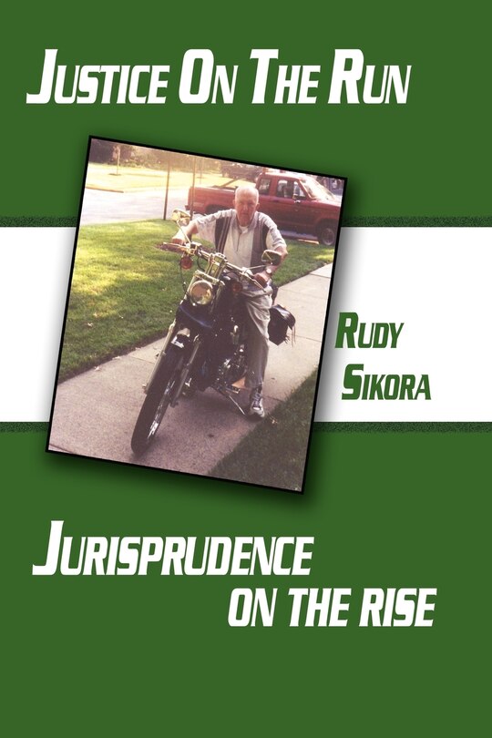 Front cover_Justice On The Run Jurisprudence on the rise