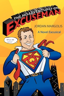Front cover_The Misadventures of Excuseman