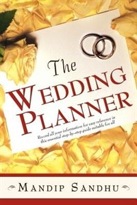 The Wedding Planner: Record all your information for easy reference in this essential guide suitable for all