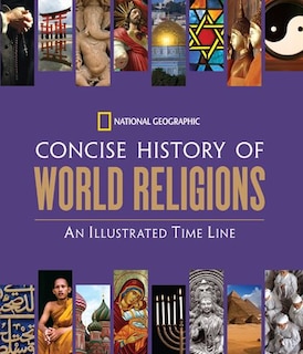 Front cover_National Geographic Concise History Of World Religions