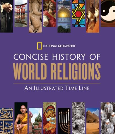 Front cover_National Geographic Concise History Of World Religions