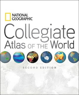 Couverture_National Geographic Collegiate Atlas Of The World, Second Edition