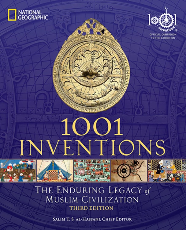 Couverture_1001 Inventions: The Enduring Legacy Of Muslim Civilization