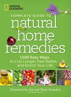 Front cover_National Geographic Complete Guide to Natural Home Remedies