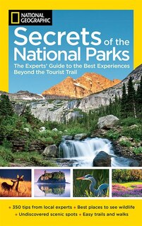 Front cover_National Geographic Secrets Of The National Parks