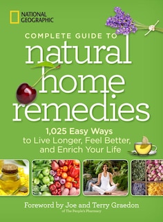 Front cover_National Geographic Complete Guide To Natural Home Remedies
