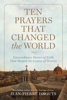Front cover_Ten Prayers That Changed The World