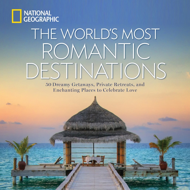 Front cover_World's Most Romantic Destinations, The