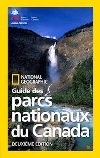 Front cover_National Geographic Guide Des Parcs Nationaux Du Canada, Deuxieme Edition