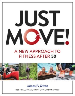 Just Move!: A New Approach To Fitness After 50