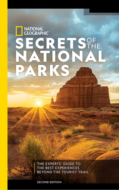 Front cover_National Geographic Secrets Of The National Parks, 2nd Edition