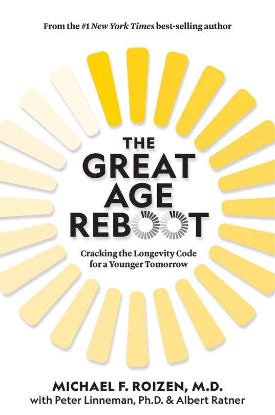 The Great Age Reboot: Cracking The Longevity Code For A Younger Tomorrow