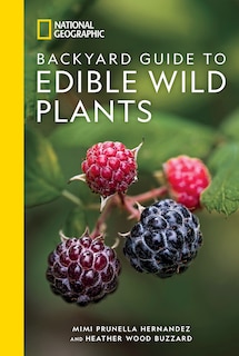 Couverture_National Geographic Backyard Guide to Edible Wild Plants