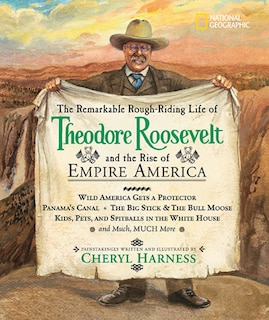Front cover_Remarkable Rough-Riding Life of Theodore Roosevelt and the Rise of Empire America, The