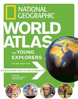 Front cover_National Geographic World Atlas for Young Explorers, Third Edition