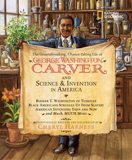 Couverture_Groundbreaking, Chance-Taking Life of George Washington Carver and Science and Invention in America, The