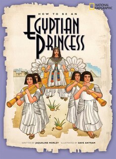 Front cover_How To Be An Egyptian Princess