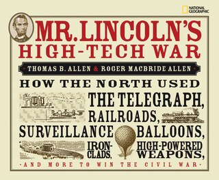 Front cover_Mr. Lincoln's High-Tech War