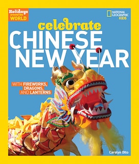 Front cover_Holidays Around The World: Celebrate Chinese New Year