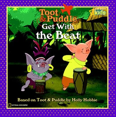 Front cover_Toot And Puddle: Get With The Beat!