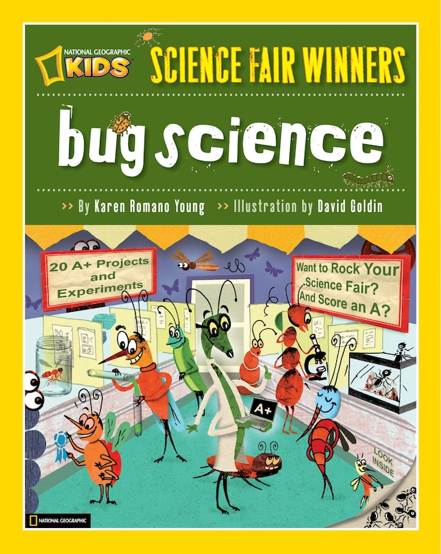 Science Fair Winners: Bug Science: 20 Projects and Experiments about Anthropods: Insects, Arachnids, Algae, Worms, and Other Small Creatures