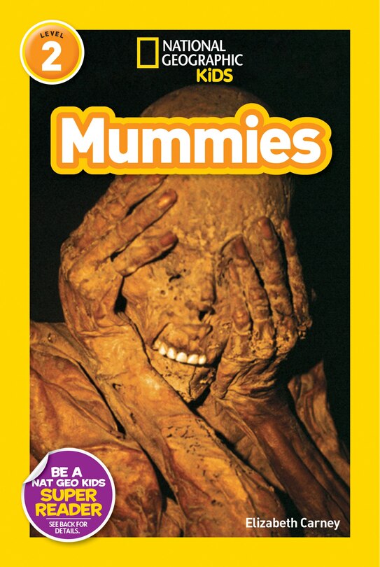 Couverture_Mummies (National Geographic Kids Readers, Level 2)