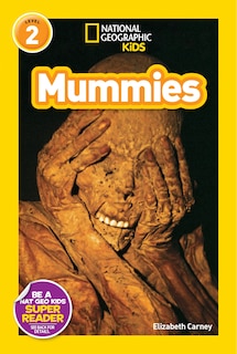 Front cover_Mummies (National Geographic Kids Readers, Level 2)