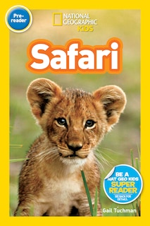 Front cover_Safari (National Geographic Kids Readers, Pre-Reader)