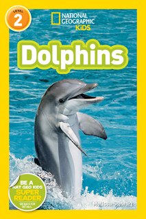 Front cover_Dolphins (National Geographic Kids Readers, Level 2)