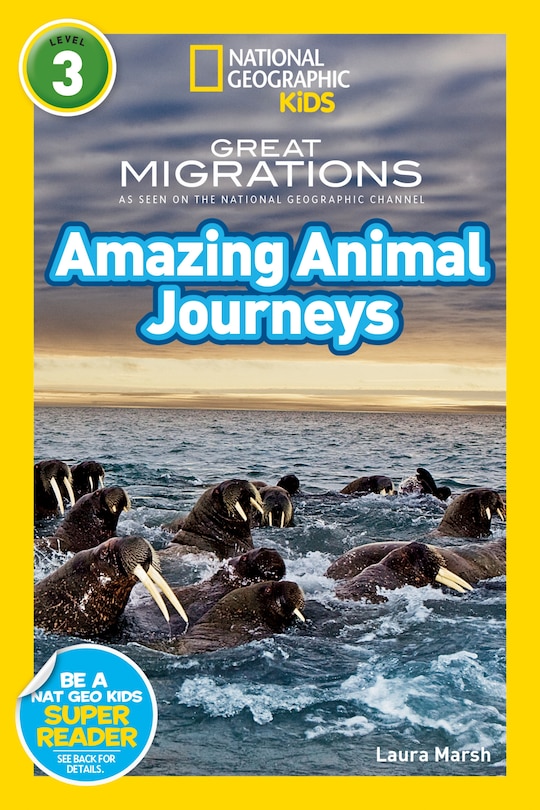 Front cover_Great Migrations Amazing Animal Journeys (National Geographic Kids Readers, Level 3)
