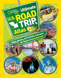 Couverture_National Geographic Kids Ultimate U.s. Road Trip Atlas