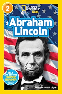 Couverture_Abraham Lincoln (National Geographic Kids Readers, Level 2)