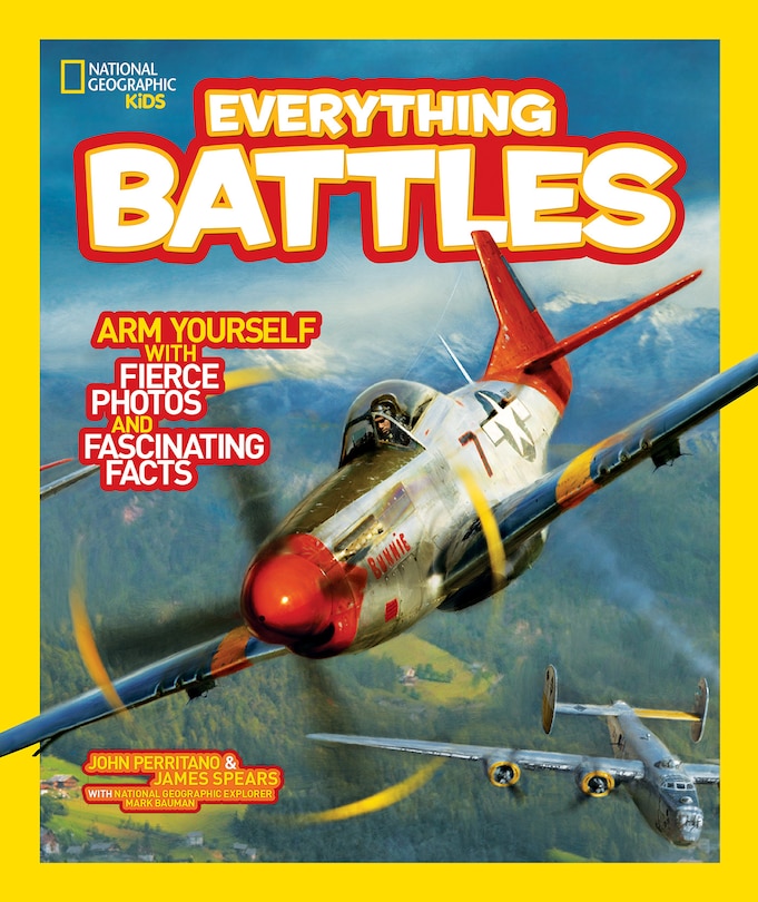 National Geographic Kids Everything Battles: Arm Yourself With Fierce Photos And Fascinating Facts