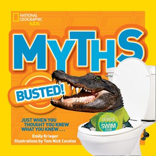 Front cover_National Geographic Kids Myths Busted!