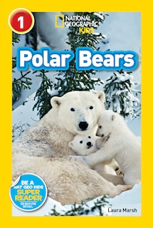 Front cover_Polar Bears (National Geographic Kids Readers, Level 1)