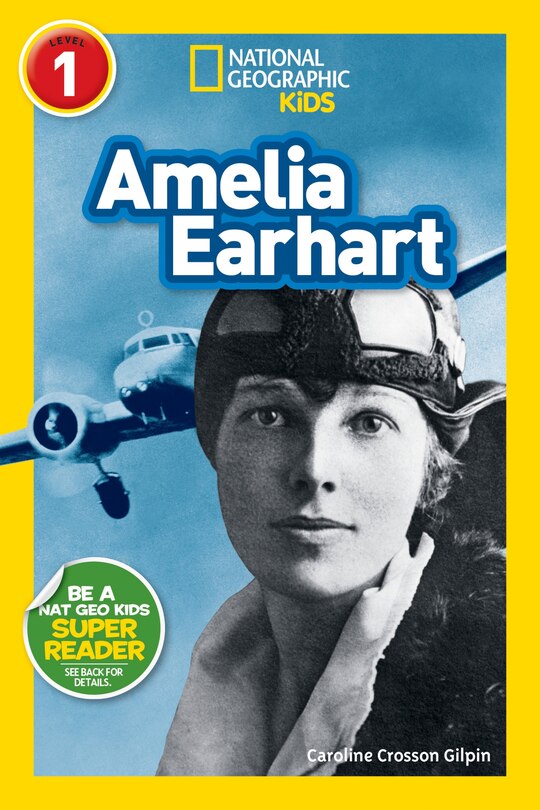 Front cover_Amelia Earhart (National Geographic Kids Readers, Level 1)