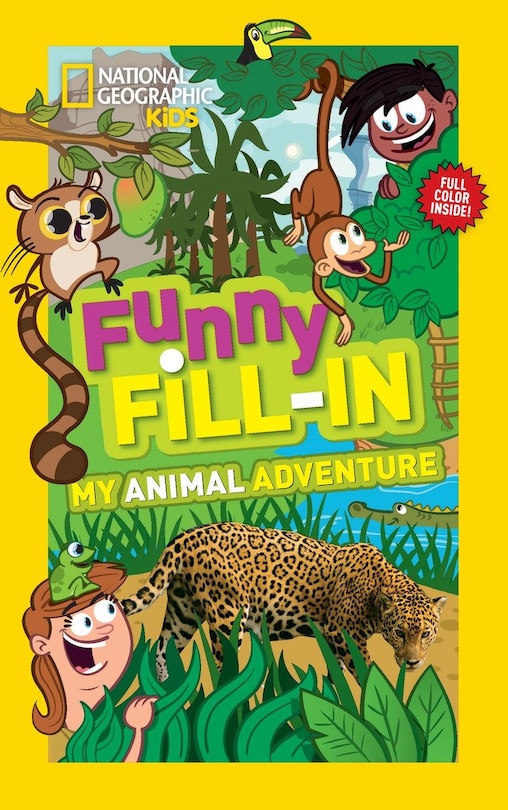 Couverture_National Geographic Kids Funny Fillin: My Animal Adventure