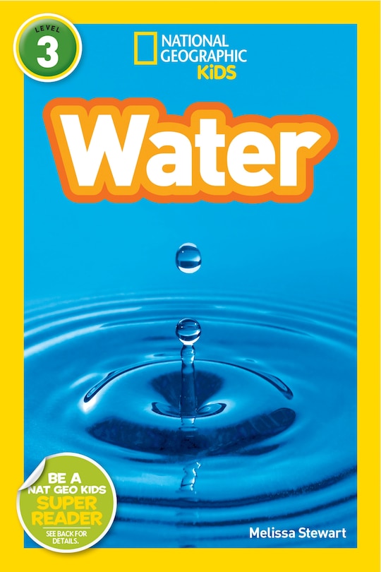 Front cover_Water (National Geographic Kids Readers, Level 3)